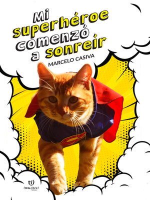 cover image of Mi superhéroe comenzó a sonreír